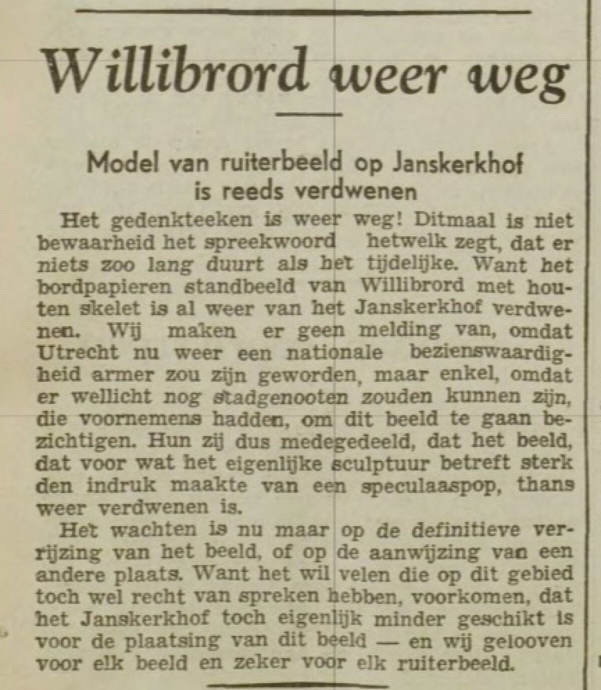 Het Utrechts Nieuwsblad was merkbaar geen fan van de gekozen locatie (28 februari 1940)